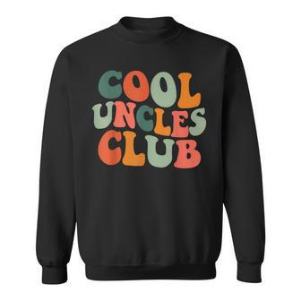Groovy Cool Uncles Club New Uncle Men Sweatshirt | Mazezy AU