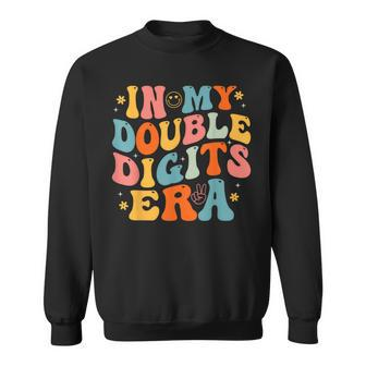 Groovy In My Double Digits Era 10Th Birthday For Boy Girl Sweatshirt - Seseable