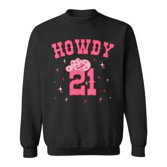 Groovy Howdy 21 Retro Cowgirl Awesome 21St Birthday Sweatshirt - Thegiftio UK