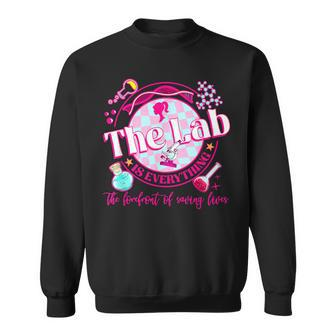 Groovy The Lab Is Everything The Forefront Of Saving Lives Sweatshirt - Seseable
