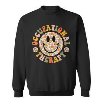 Groovy Occupational Therapy Ot Therapist Ot Month Happy Face Sweatshirt - Seseable