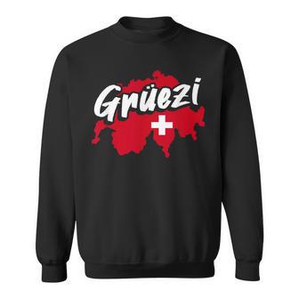 Grüezi Switzerland Switzerland Swiss German Dialect Sweatshirt - Geschenkecke