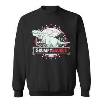 Grumpysaurus T-Rex For Grumpy Fathers Day Sweatshirt - Monsterry DE