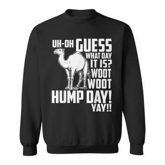 Guess What Day It Is Hump Day Camel Sweatshirt - Monsterry