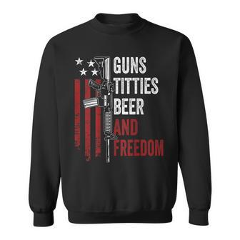 Guns Titties Beer & Freedom Guns Drinking On Back Sweatshirt - Monsterry AU
