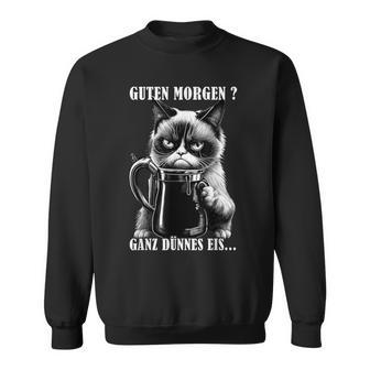 Guten Morgen Ganz Thin Eis German Language Cat Kaffee Black Sweatshirt - Seseable