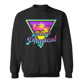 Gym Let's Get Physical Workouts Lover Fitness Sunset Vintage Sweatshirt - Monsterry AU