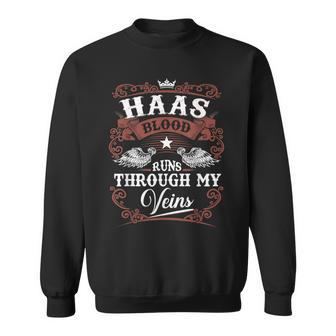 Haas Blood Runs Through My Veins Family Name Vintage Sweatshirt - Seseable