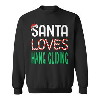 Hang Gliding Christmas Santa Loves Hang Gliding Sweatshirt - Monsterry AU