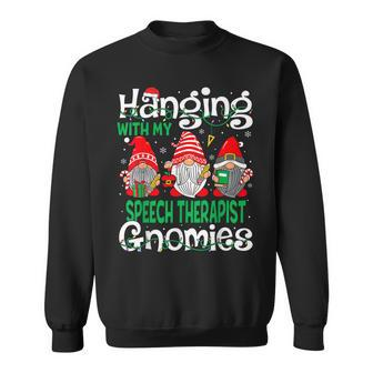 Hanging With My Speech Therapist Gnomies Gnomes Christmas Sweatshirt - Seseable