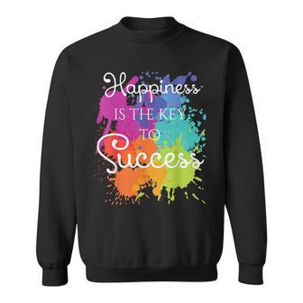 Happiness Is The Key To Success Inspirational Sweatshirt - Monsterry