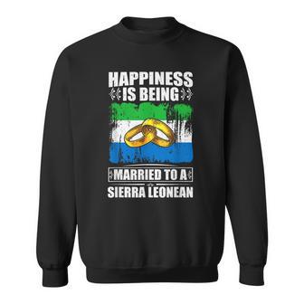 Happiness Is Being Married To A Sierra Leonean Sierra Leone Sweatshirt - Monsterry CA