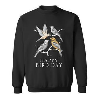 Happy Bird Day Birdwatching Bird Watching Birthday Happy Sweatshirt | Mazezy