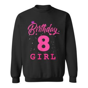 Happy Birthday Girls 8Th Party 8 Years Old Bday Sweatshirt - Monsterry