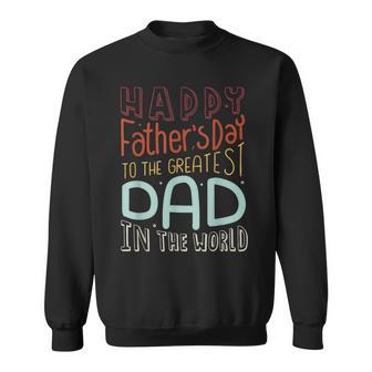 Happy Fathers Day 2024 Best Dad Ever Sweatshirt - Monsterry