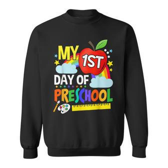 Happy My First Day Of Preschool Back To School Sweatshirt - Seseable