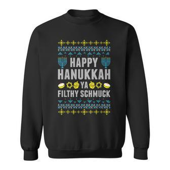Happy Hanukkah Ya Filthy Schmuck Jewish Chanukah Christmas Sweatshirt | Mazezy