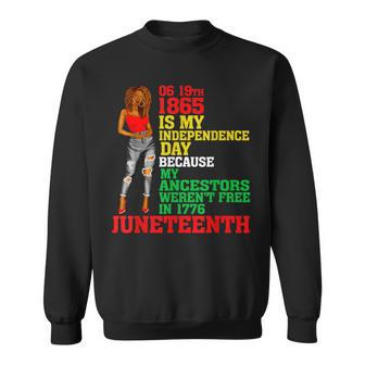 Happy Junenth Is My Independence Day Free Black Women Sweatshirt - Monsterry