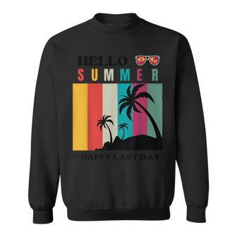 Happy Last Day Of School Hello Summer Students Teachers 2024 Sweatshirt | Mazezy CA