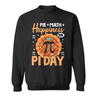 Happy Pi Day 314 Pi Pie Math Happiness On Pi Day Sweatshirt - Seseable
