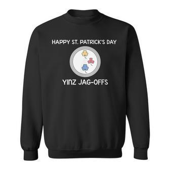 Happy St Patrick's Day Yinz Jag-Offs Pittsburgh Sweatshirt - Monsterry AU