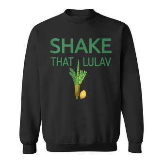 Happy Sukkot Four Species Shake That Lulav & Etrog Sweatshirt - Monsterry UK