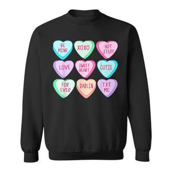 Happy Valentines Day Candy Conversation Hearts Cute Sweatshirt - Seseable