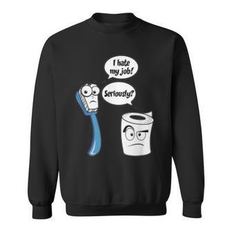 I Hate My Job Toilet PaperToothbrush Cartoon Sweatshirt - Monsterry UK