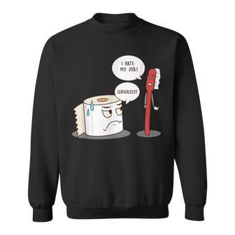 I Hate My Job Seriously Toilet Paper Sweatshirt - Monsterry CA