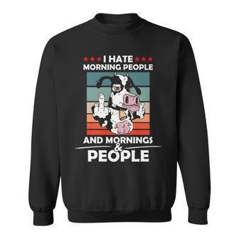 I Hate Morning People And Mornings And People Cool Cow Sweatshirt | Mazezy