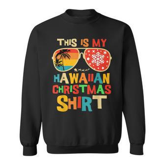 This Is My Hawaiian Christmas Pajama Matching Family Hawaii Sweatshirt | Mazezy