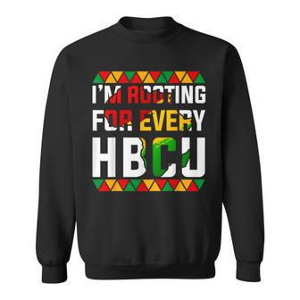 Hbcu Black History Month I'm Rooting For Every Hbcu Women Sweatshirt | Mazezy DE