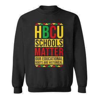 Hbcu School Matter Proud Historical Black College Graduated Sweatshirt - Seseable