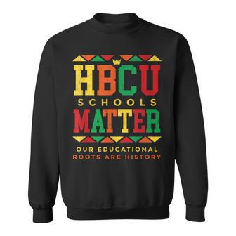 Hbcu Schools Matter Black History African American Student Sweatshirt - Monsterry UK
