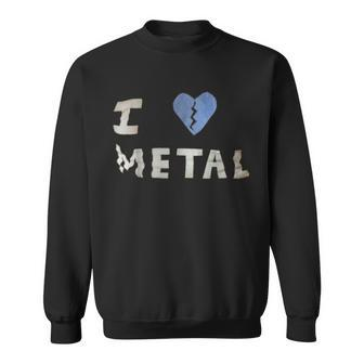 I Heart Metal Photo Derived Image Sweatshirt - Monsterry CA