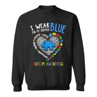 Heart I Wear Blue For My Brother Autism Awareness Month Sweatshirt - Monsterry DE