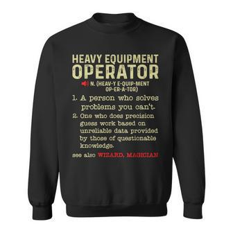 Heavy Equipment Operator Definition Construction Worker Dad Sweatshirt - Monsterry