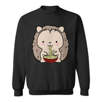 Hedgehog Eating Ramen Noodle Soup Cute Sweatshirt - Monsterry AU