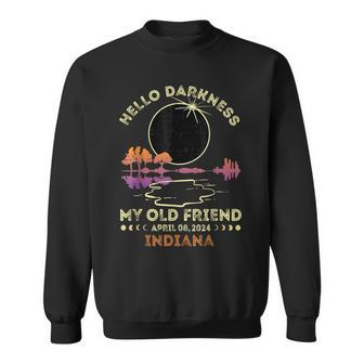 Hello Darkness My Old Friend Total Eclipse 2024 Indiana Sweatshirt - Seseable