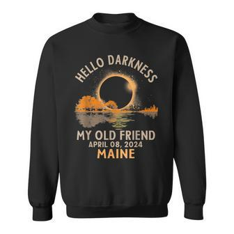 Hello Darkness My Old Friend Total Solar Eclipse 2024 Maine Sweatshirt - Monsterry