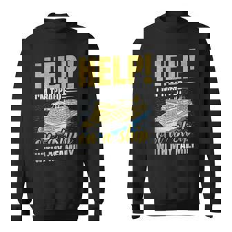Help I'm Trapped On A Ship With My Family Family Cruise Sweatshirt - Thegiftio UK