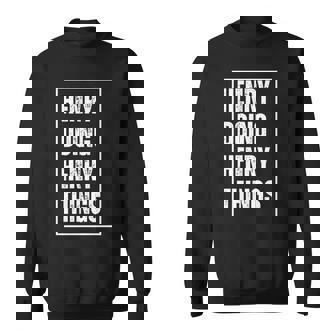 Henry Doing Henry Things Lustigerornamen Geburtstag Sweatshirt - Seseable