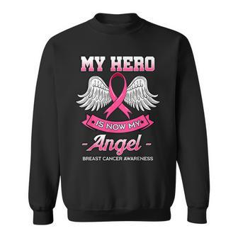 My Hero Is Now My Angel Breast Cancer Mammogram Pink Ribbon Sweatshirt - Monsterry AU