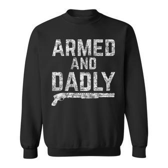 Herren Armed And Dadly Lustiger Bewaffneter Papa Pun Tödlicherater Witz Sweatshirt - Geschenkecke