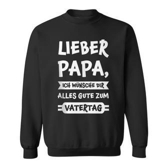 Herren Lieber Papa Alles Gute Zumatertag Papaatertag Sweatshirt - Geschenkecke