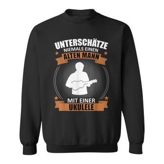 Herren Ukulele Spieler Ukulelist Alter Mann Spruch Lustig Musiker Sweatshirt - Geschenkecke