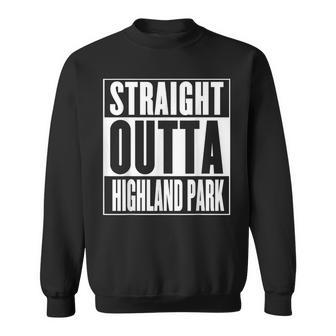 Highland Park Straight Outta Highland Park Sweatshirt - Monsterry DE