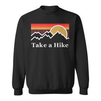 Take A Hike Sunset Graphik Sunrise Hiking Outdoor Sweatshirt - Monsterry