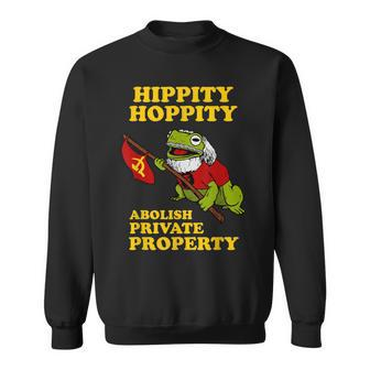 Hippity Hoppity Abolish Private Property Frog Meme Sweatshirt - Monsterry