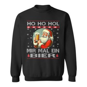 Ho Ho Hol Mir Mal Ein Bier Santa Christmas Black Sweatshirt - Seseable